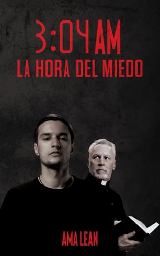 3:04 AM La Hora del Miedo (Spanish Edition)