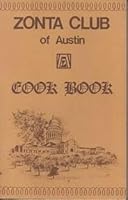 Zonta Club of Austin Cookbook B00E6SITR8 Book Cover