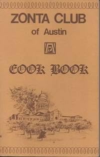 Paperback Zonta Club of Austin Cookbook Book