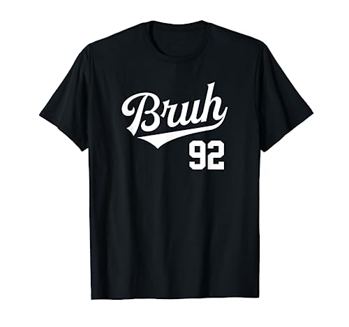 Bruh Baseball Style Number 92 Sports Bro Slang Meme Brother T-Shirt