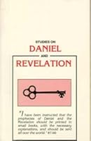 Studies on Daniel and Revelation: A Compilation 0945383029 Book Cover
