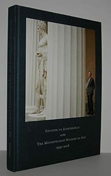 Hardcover Philippe de Montebello and the Metropolitan Museum of Art: 1977-2008 Book