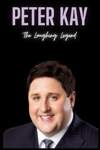 Peter Kay : The Laughing Legend