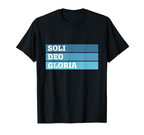 Reformed Theology: Soli Deo Gloria Christian Faith Design T-Shirt