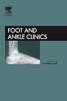 Complex Salvage of Ankle and Hindfoot Deformity, An Issue of Foot and Ankle Clinics (The Clinics: Orthopedics) 1416043128 Book Cover