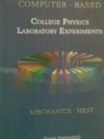 Computer Based College Physics Laboratory Experiments   Mechanics/Heat 0974392979 Book Cover