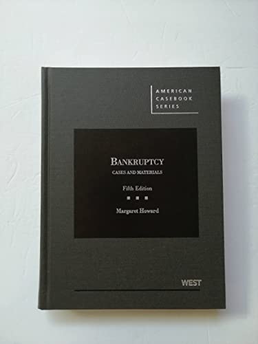 Cases and Materials on Bankruptcy (American Casebook Series)