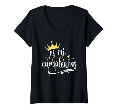 Mujer Es Mi Cumpleaños Español Cumpleaños Mujeres Niñas Camiseta Cuello V