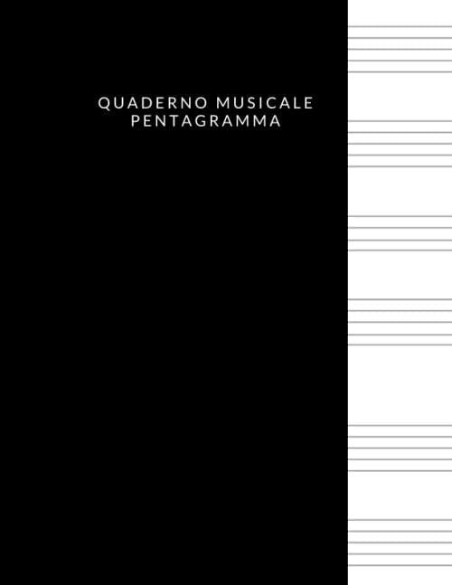 Quaderno Musicale Pentagramma: Quaderno pentagrammato,quaderno pentagrammato per musica (Italian Edition)