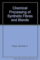 Chemical Processing of Synthetic Fibers and Blends 0471876542 Book Cover