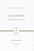 Galatians: Gospel-Rooted Living (Preaching the Word Commentary): Gospel-Rooted Living