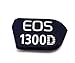 NEW Camera Body Fuselage Name Nameplate Model Number Label Compatible with Canon EOS 1300D