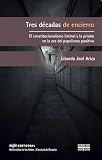 Tres décadas de encierro.: El constitucionalismo liminal y la prisión en la era del populismo punitivo (Derecho y Sociedad) (Spanish Edition)