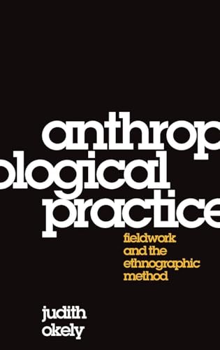 Anthropological Practice: Fieldwork and the Ethnographic Method view 2