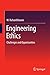 Engineering Ethics: Challenges and Opportunities