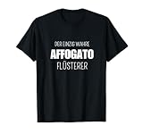 Affogato Lustiger Spruch Italienische Gerichte T-Shirt