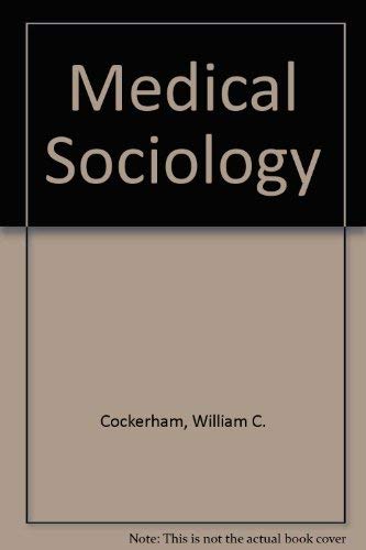 Medical sociology 0135734290 Book Cover