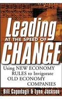Leading at DotCom Speed: Using New Economy Rules to Invigorate Old Economy Companies-Wow! eBook
