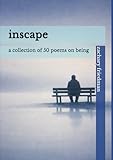 Inscape: A Collection of 50 Poems on Being