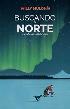 Paperback Buscando el norte: La vida más allá del viaje (Spanish Edition) [Spanish] Book