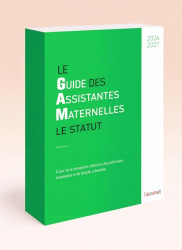 Guide des assistantes maternelles edition 2026-2027: Nouvelle édition 2026-2027