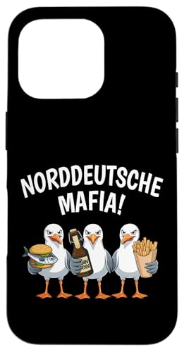 Norddeutsche Mafia Möwen Norddeutschland Plattdeutsch Moin Hülle für iPhone 16 Pro Norddeutsche Mafia Möwen Norddeutschland Plattdeutsch Moin Hülle für iPhone 16 Pro