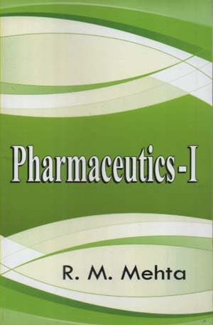 PHARMACEUTICS-1 BY R. M. MEHTA