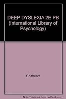 Deep Dyslexia (International Library of Psychology) 0710004567 Book Cover