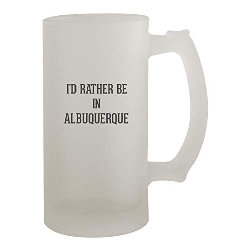 I'd Rather Be In ALBUQUERQUE - 16oz Frosted Beer Mug Stein, Frosted