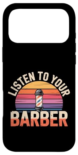Listen To Your Barber - X}zP[X iPhone 17 Pro Max p