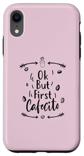 Ok But First Cafecito �X�}�z�P�[�X iPhone XR �p