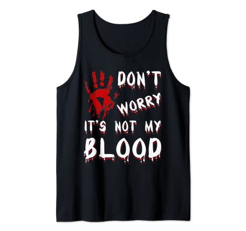 No te preocupes, no es mi sangre Scary Bloody Handprint Halloween Camiseta sin Mangas