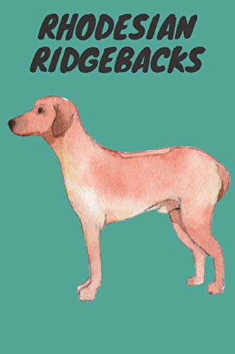 Preisvergleich Produktbild RHODESIAN RIDGEBACKS: 120 Lined Page Notebook
