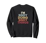 Sindy name I'm Sindy doing Sindy personalized name or surname for a birthday party. I'm Sindy doing Sindy name customized name custom name is funny first name retro vintage text as a fun family name last name novelty.