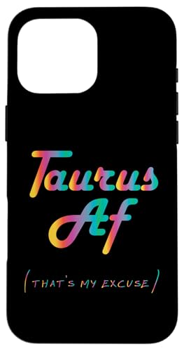 Tierkreiszeichen Taurus AF Horoskop Lustiges Sternzeichen Hülle für iPhone 16 Pro Max