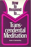 How to Respond to ... Transcendental Meditation (Response Series) 0570076765 Book Cover