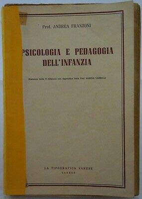 J 6218 LIBRO PSICOLOGIA E PEDAGOGIA DELL’INFANZIA DI ANDREA FRANZONI RISTAMPA...
