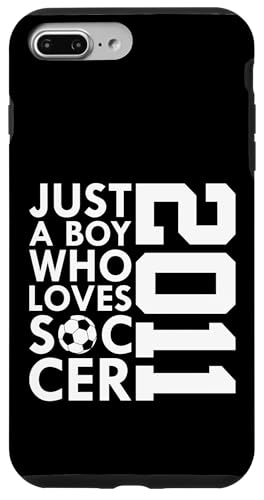 2011 JUST A BOY WHO LOVES Socer FOOTBALL 15th BIRTHDAY�B �X�}�z�P�[�X iPhone 7 Plus/8 Plus �p