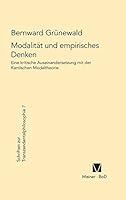 Modalität und empirisches Denken: Eine kritische Auseinandersetzung mit der Kantischen Modaltheorie 3787306676 Book Cover