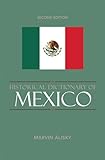 Historical Dictionary of Mexico (Historical Dictionaries of the Americas)