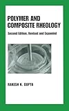 Polymer and Composite Rheology (Plastics Engineering)