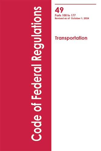 Code of Federal Regulations: CFR Title 49-2-vol Set, Parts 100-177 and Parts 178-199., (October 2024 Edition, Regular Bound)
