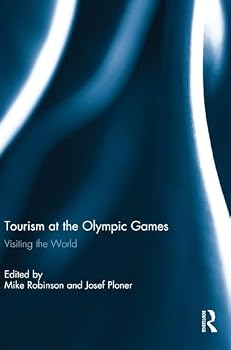 Hardcover Tourism at the Olympic Games: Visiting the World Book
