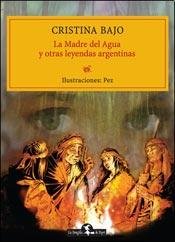 MADRE DEL AGUA LA y Otras Leyendas..