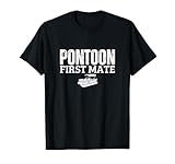 Photo Gallery pontoon first mate funny pontoon maglietta Photo Gallery pontoon first mate funny pontoon maglietta