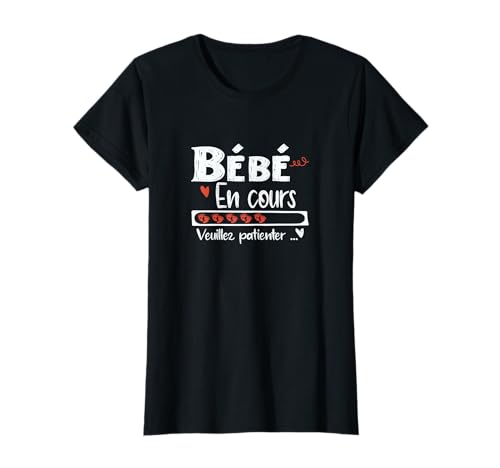 Bébé en Cours - Annonce Grossesse Femme Enceinte T-Shirt