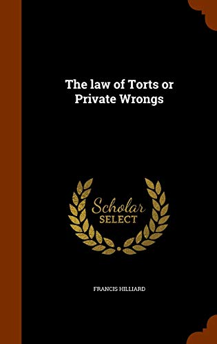 The law of Torts or Private Wrongs 1344131352 Book Cover