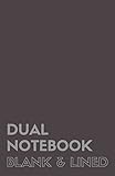 Dual Notebook Blank & Lined: Half Letter Size Notebook with Lined and Blank Pages Alternating, 5.5 x 8.5, 140 Pages (70 Narrow Ruled + 70 Blank), Grey Soft Cover (Blank & Line Journal M)