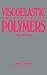 Viscoelastic Properties of Polymers, 3rd Edition