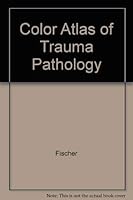 Color Atlas of Trauma Pathology 080166294X Book Cover